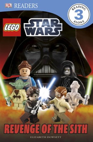 Revenge of the Sith (Dk Readers, Reading Alone 3: Lego Star Wars)