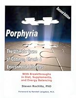 Porphyria: The Ultimate Cause of Common, Chronic, and Environmental Illnesses - With Breakthroughs in Diet, Supplements, and Energy Balancing 0945262590 Book Cover