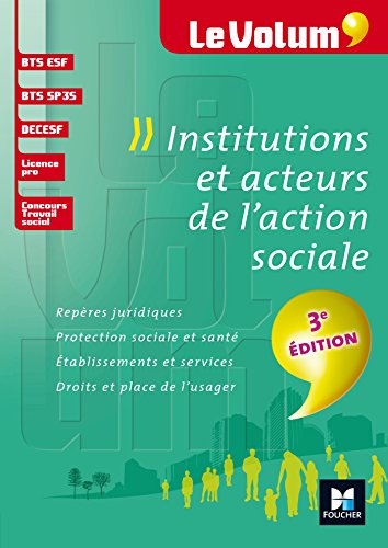 Télécharger Institutions et acteurs de l'action sociale 3e édition - Le Volum' - N°02 Francais PDF