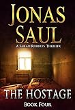 The Hostage (A Sarah Roberts Thriller, Book 4)