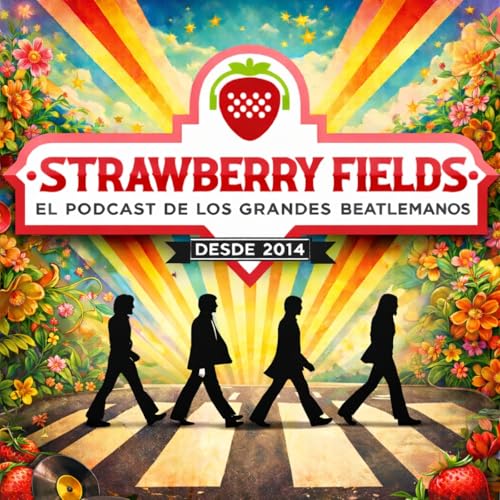 Strawberry Fields Beatles Podcast cover art