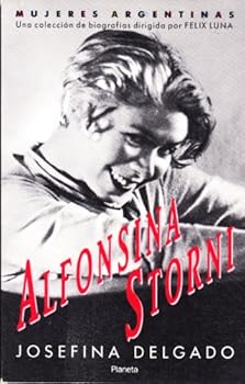 Paperback Alfonsina Storni: Una Biografia (Mujeres Argentinas) Book