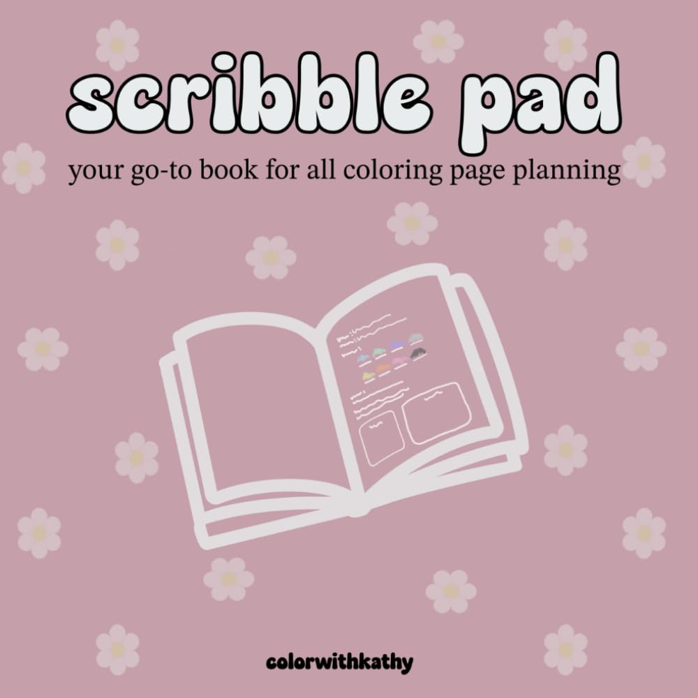 scribble pad: your go-to book for all coloring page planning