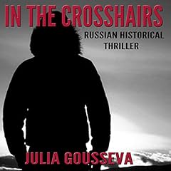 In the Crosshairs Audiolibro Por Julia Gousseva arte de portada