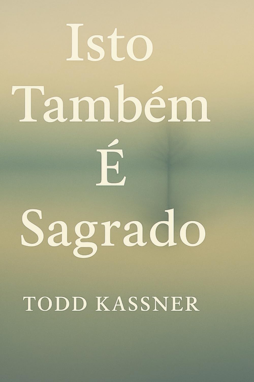 Isto Também É Sagrado