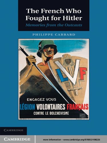 The French Who Fought for Hitler: Memories from the Outcasts