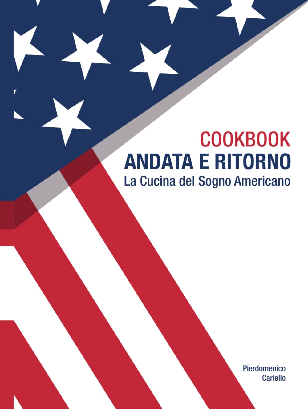 Andata e Ritorno: La Cucina del "Sogno Americano"
