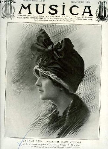 livre MUSICA - N°98 : NOVEMBRE 1910 - Chronique du mois + Sardou et le théâtre lyrique + Ses interprètes chanteurs + M. Mario + Nos chefs d'orchestre + La trinité Dominicale + Les éduteurs + Décentralisateur et parisiens + Les jeunes espoirs...