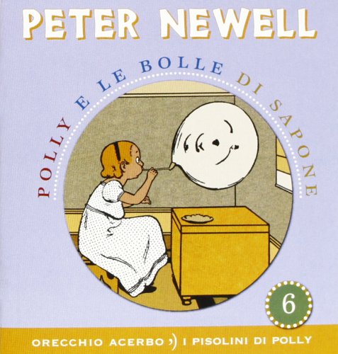 6. Polly E Le Bolle Di Sapone 6. Polly E Le Bolle Di Sapone