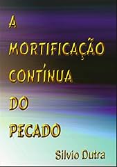 Capa de A Mortificação Contínua Do Pecado