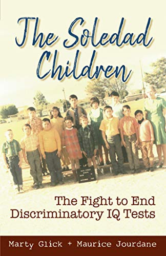  The Soledad Children: The Fight to End Discriminatory IQ Tests (English Edition) Livre PDF Gratuit