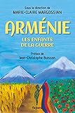 Arménie: Les enfants de la guerre