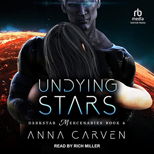 Undying Stars Darkstar Mercenaries Series, Book 6 (Audible Audio Edition) Anna