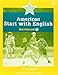 American Start with English 2 (American Start with English, 2nd Edition)