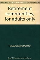 Retirement communities, for adults only 0882850334 Book Cover