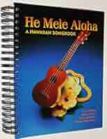 He Mele Aloha : A HAWAIIAN SONGBOOK　楽譜 He Mele Aloha: A Hawaiian Songbook: Wilcox, Carol
