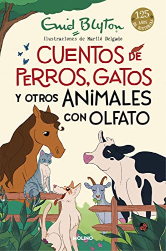 Cuentos de perros, gatos y otros animales con olfato (Inolvidables) Cuentos de perros, gatos y otros animales con olfato (Inolvidables)