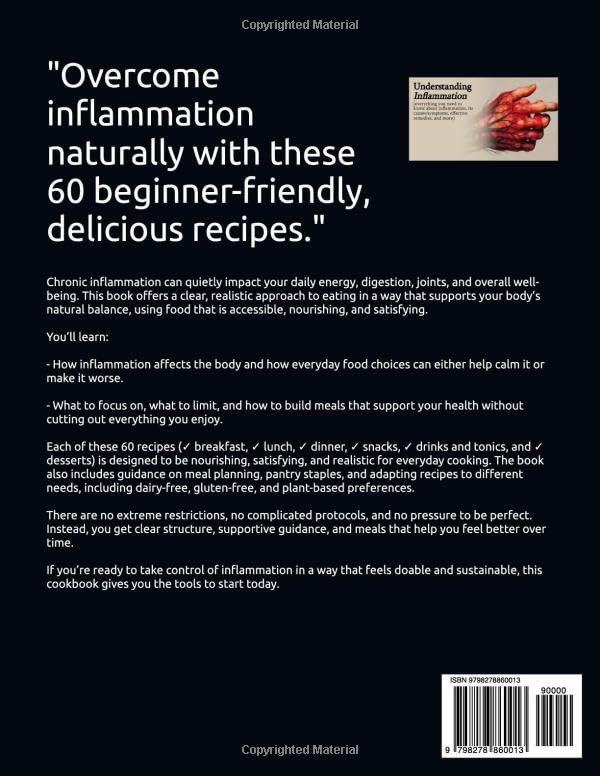 The Complete Anti-Inflammatory Diet Cookbook: 60 Easy & Delicious Recipes for Beginners to Heal the Immune System, Optimize Gut Health, and Boost Energy - Image 2