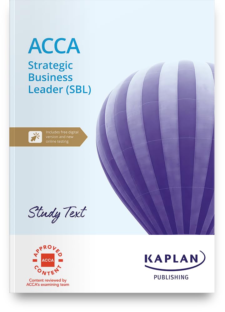 KAPLAN STRATEGIC BUSINESS LEADER STUDY TEXT