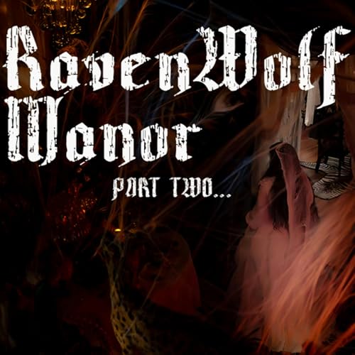 『RavenWolf Manor Part Two - Lady RavenWolf... s01e05』のカバーアート