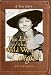 The Last of the Wild West Cowgirls: A True Story