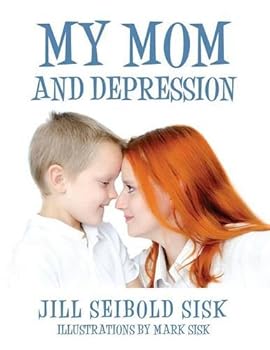 Paperback My Mom and Depression Book