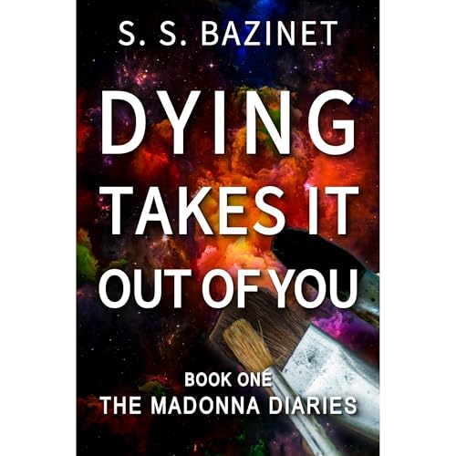 Dying Takes It Out of You by S. S. Bazinet episode artwork