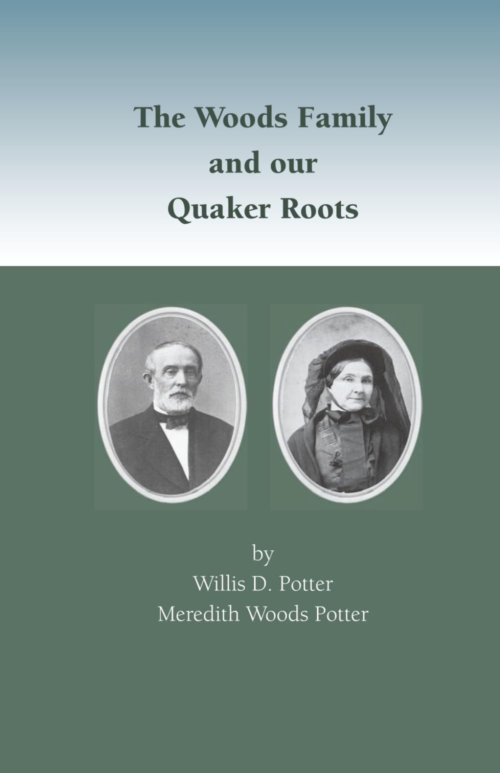 The Woods Family and our Quaker Roots