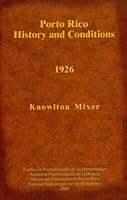 Porto Rico: history and conditions (1926) 1933352051 Book Cover