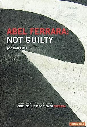 Abel Ferrara: Not Guilty edición con entrevistas exclusivas y subtítulos en español