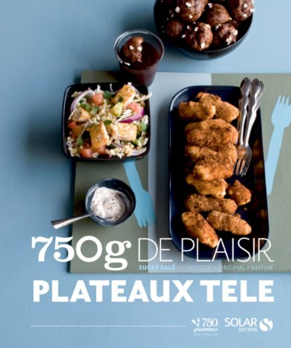 livre 750G DE PLAISIR PLATEAUX TELE