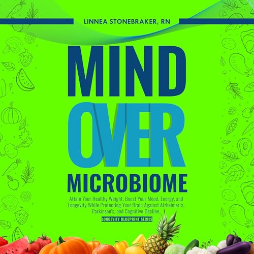 Page de couverture de Mind Over Microbiome