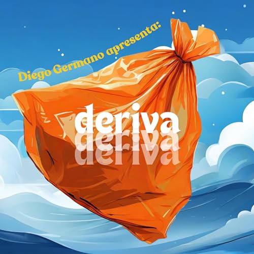 vou precisar aprender a me cuidar | DERIVA T2 EP7 copertina