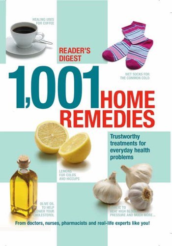 By Reader's Digest - 1001 Home Remedies: Trustworthy Treatments for Everyday Health Problems