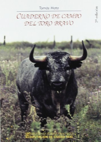 CUADERNO DE CAMPO DEL TORO BRAVO (HISTORIA)