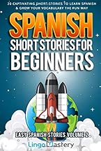 Spanish Short Stories for Beginners Volume 2: 20 Captivating Short Stories to Learn Spanish & Grow Your Vocabulary the Fun Way! (Easy Spanish Stories) - coolthings.us