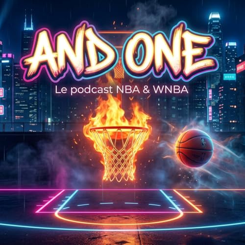 NBA & WNBA &ndash; AND ONE, le podcast cover art