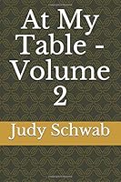 At My Table - Volume 2 197572349X Book Cover