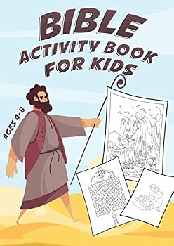 Paperback Bible Activity Book For Kids Ages 4-8: A Fun Kid Workbook Game For Learning Includes 35+ Coloring, Dot to Dot, Mazes, Word Search Activities and More! Book