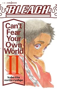 BLEACH Can't Fear Your Own World II (ジャンプジェイブックスDIGITAL)