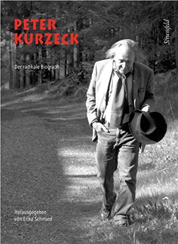 Peter Kurzeck der radikale Biograph