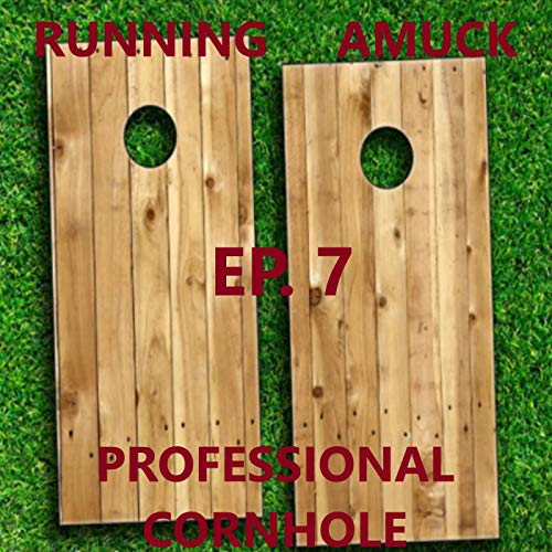 EP. 7 Professional Cornhole cover art