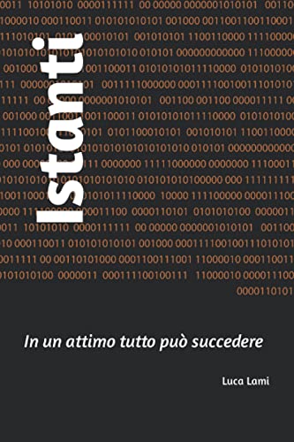  Istanti: In un attimo tutto può succedere
