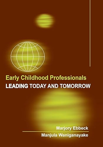 Early Childhood Professionals: Leading Today & Tomorrow