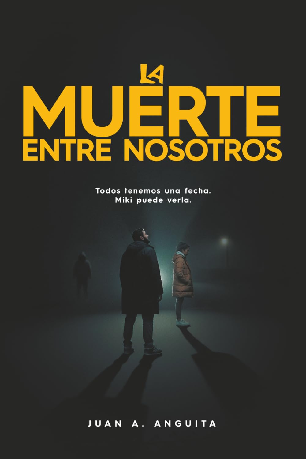 La muerte entre nosotros
