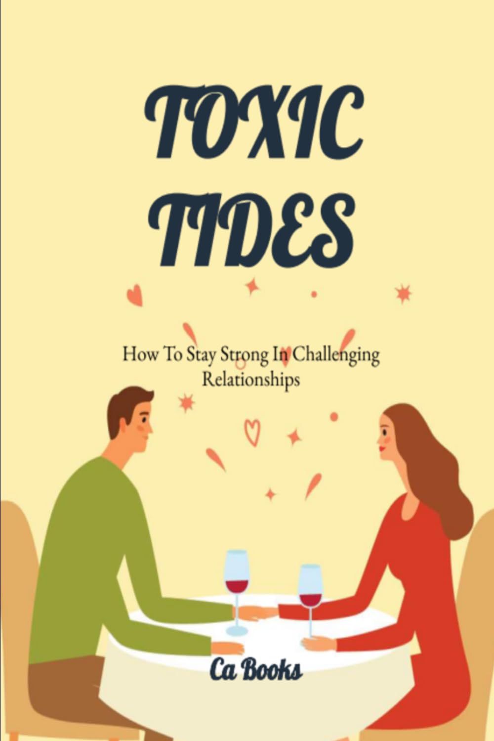 Toxic Tides: How to Stay Strong in Challenging Relationships
