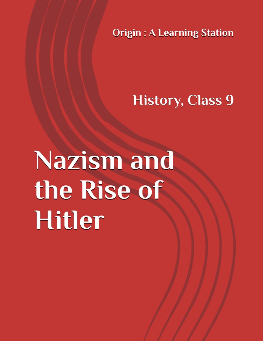 Nazism and the Rise of Hitler, Notes Class 9 History NCERT CBSE