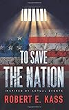 To Save the Nation
