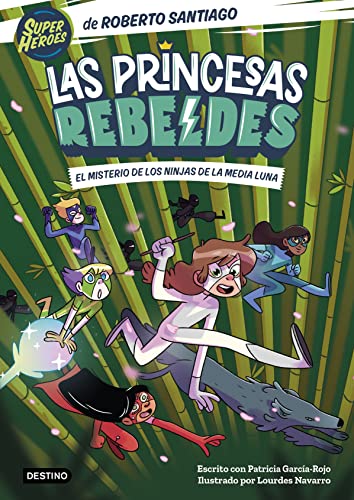 Las Princesas Rebeldes 3: El misterio de los ninjas de la Media Luna