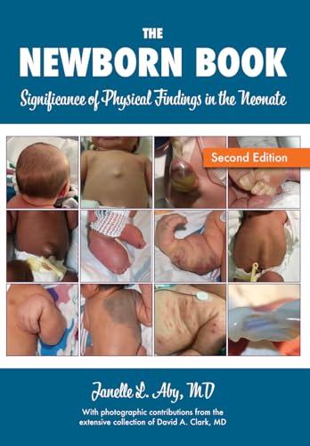 The Newborn Book: Significance of Physical Findings in the Neonate